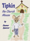 Tipkin the Church Mouse by Eleanor Spencer Tipkin the Church Mouse cover